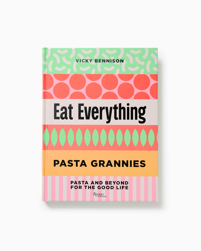 Pasta Grannies: Eat Everything!
