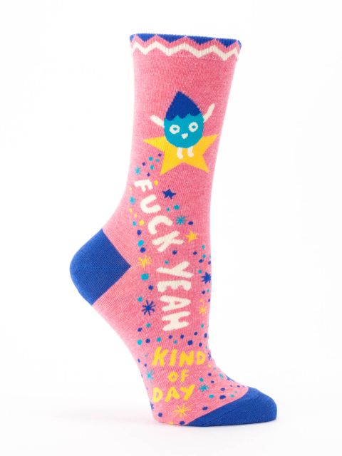 Fuck Yeah Kind Of Day W-Crew Socks