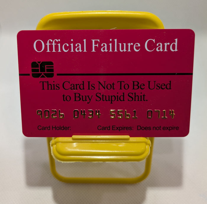 Official Failure Card. 8 PACK, Free Shipping.