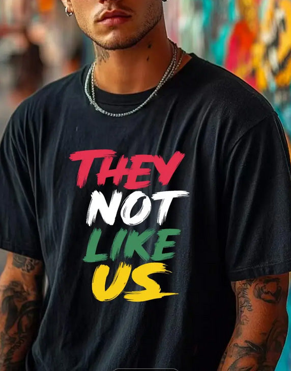 Tee Shirt: They Not Like Us